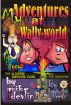 My Adventures at Wally-world by Brian Poor