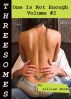 Threesomes: One Is Not Enough, Volume #2 by Lillian Snow