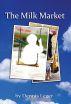 The Milk Market by Dennis Leger
