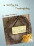 A Firefly for Thanksgiving by Kathie Harrington