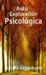 Auto ExploraciÃ³n PsicolÃ³gica by Adolfo Sagastume