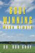 Soul Winning Made Simple by Bob Gray