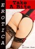 Erotica: Take A Bite, Tales of Sex by Lillian Snow
