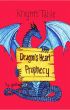 Dragon's Heart Prophecy by Thomas James Gallagher