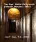 Two Boys, Similar Backgrounds: One Goes To Prison and One Does Not: Why? by Jane Gilgun