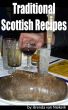 Traditional Scottish Recipes by Brenda Van Niekerk