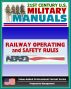 21st Century U.S. Military Manuals: Railway Operating and Safety Rules Field Manual - FM 55-21 (Value-Added Professional Format Series) by Progressive Management