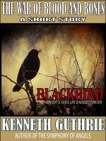 Cover for 'The War of Blood and Bones: Blackbird'