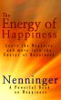 The Energy of Happiness by Don Nenninger