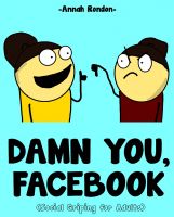 Cover for 'Damn You, Facebook.'
