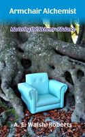 Cover for 'Armchair Alchemist'