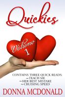 Cover for 'Quickies Volume 1 (Contemporary Romance and Romance Anthologies)'