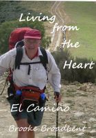 Cover for 'Living from the Heart with Lessons from the Camino de Santiago'