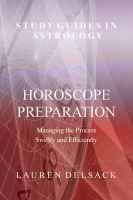 Cover for 'Study Guides in Astrology: Horoscope Preparation - Managing the Process Swiftly and Efficiently'