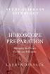 Study Guides in Astrology: Horoscope Preparation - Managing the Process Swiftly and Efficiently by Lauren Delsack