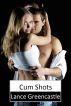 Cum Shots by Lance Greencastle