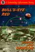 Bull's-eye Red by Richard Alan Dickson