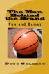 The Man Behind The Brand - Fun and Games by Doug Gelbert