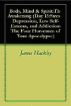 Body, Mind & Spirit: The Awakening (Day 13: Stress, Depression, Low Self-Esteem and Addiction: The Four Horsemen of Your Apocalypse) by James Hackley