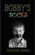 Bobby's Socks by Nathaniel Sewell