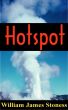 Hotspot by W. James Stoness