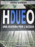 HDUEO - Una guerra per l'acqua by Pietro Gremigni