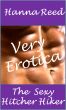 Very Erotica: The Sexy Hitch Hiker by Hanna Reed