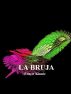 La Bruja by Ernest Kinnie, PhD