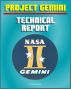 Project Gemini: A Technical Summary and Report - Extraordinary Detail of the Spacecraft, Test Program, Flight Performance, Systems, Mission Planning, and Experiments of America's Second Manned Program by Progressive Management
