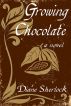 Growing Chocolate by Diane Sherlock