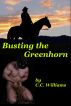 Busting The Greenhorn by C.C. Williams