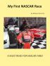 My First NASCAR Race by Mickey Frazier
