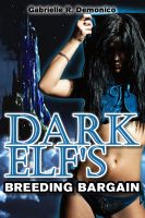 Cover for 'Dark Elf's Breeding Bargain (Breeding Erotica, Breeding Sex/Impregnation Sex, Paranormal Sex, Fantasy Romance)'