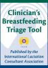 Clinician's Breastfeeding Triage Tool by ILCA 