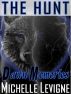 The Hunt Series Book 1: Dawn Memories by Michelle Levigne