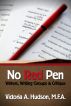 No Red Pen - Writers, Writing Groups & Critique by Victoria A. Hudson