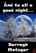 And To All A Good Night by Darragh Metzger