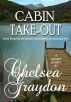 Cabin Take-Out by Chelsea Graydon