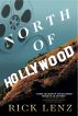 North of Hollywood by Rick Lenz