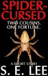 Spider-Cursed: a supernatural horror short story by S. E. Lee