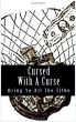 Cursed With A Curse: Bring All The Tithe Into The Storehouse by Tina Seals