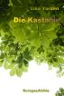 Die Kastanie by Lika Yorden