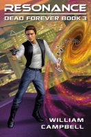Cover for 'Resonance: Dead Forever Book 3'
