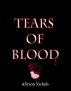 Tears of Blood by Allyson Nichols