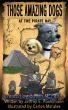Those Amazing Dogs Book 4: At the Pirate Bay by Edwin Fenne