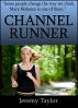 Channel Runner by Jeremy Taylor