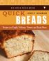 Quick Breads: Recipes for Simply Delicious Dessert and Snack Mixes by Big Ideas Press 