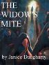 The Widow's Mite by Janice Daugharty