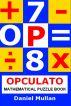 Opculato: Mathematical Puzzle Book by Daniel Mullan