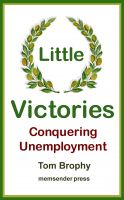 Cover for 'Little Victories - Conquering Unemployment'
